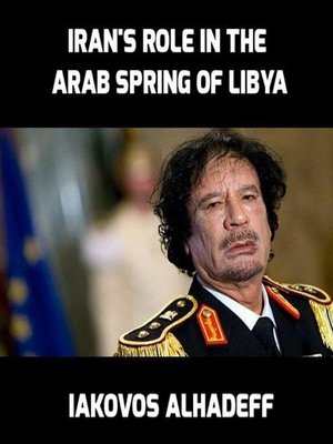 cover image of Iran's Role in the Arab Spring of Libya